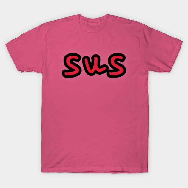 Sus... T-Shirt by Elvira Khan